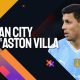 Prediksi Manchester City vs Aston Villa 4 April 2024